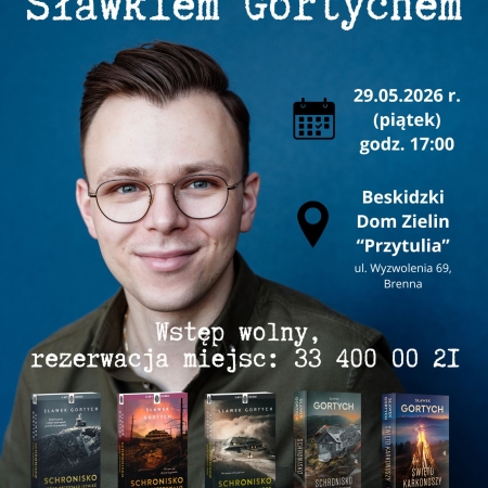 Plakat informujący o spotkaniu ze Sławomirem Gortychem, 29 maja 2026 roku w "Przytulii" w Brennej